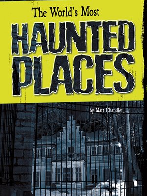 cover image of The World's Most Haunted Places